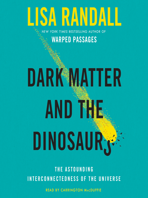 Cover image for Dark Matter and the Dinosaurs